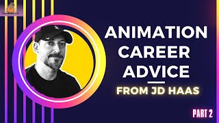 Animation career advice from JD Haas Part 2 [upl. by Rurik]