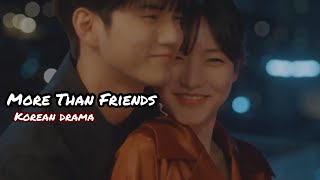 More Than Friends  Korean Drama  Kdrama mix [upl. by Raffarty]