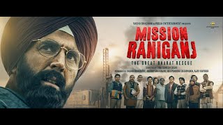 Mission Raniganj Full Movie  Akshay Kumar  Parineeti Chopra  Ravi Kishan  Full New Movie 2023 [upl. by Eignav]