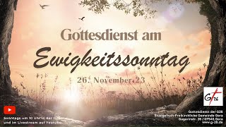 G26Gottesdienst am 26November  Ewigkeitssonntag [upl. by Lawry]