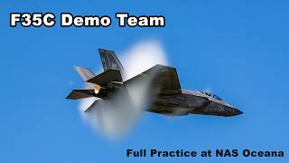 F35C Demo Team  Full Practice at NAS Oceana [upl. by Stanwin]