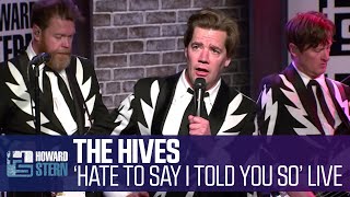 The Hives “Hate to Say I Told You So” for the Stern Show [upl. by Hubey]