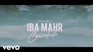 Iba Mahr  Concentrate Official Music Video [upl. by Stephannie]