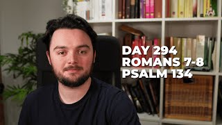 Day 294 Romans 78 Psalm 134  Bible in a Year Commentary [upl. by Helsie]