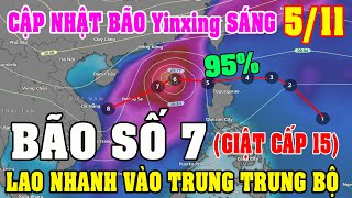 Sáng Ngày 0511Bão Yinxing Trên 90 Trở Thành Bão Số 7Hướng Vào Các TỉnhTrung BộDiy Skills [upl. by Auhsuoj]