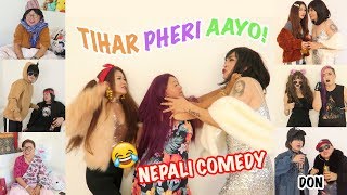 Tihar Pheri Aayo Part 3 [upl. by Doone]