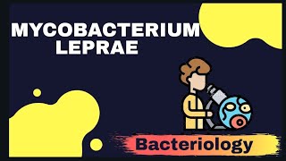 MYCOBACTERIUM LEPRAE  Microbiology [upl. by Pentha]