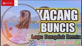 LAGU ACARA DANGDUT REMIX 2K25 ✅ KACANG BUNCIS 🌴🔥 [upl. by Telfore352]