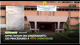 Affectation des enseignants  ces procédures à tête chercheuse [upl. by Ennirroc957]