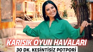 Karışık Oyun Havaları  30 Dk Kesintisiz  Tuğba Karakuş [upl. by Nevlin]