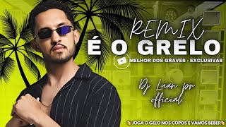 É O GRELO  AS MAIS TOCADAS DO MOMENTO  REMIX ESPECIAL DE GRAVE  MARRENTA 2024 [upl. by Lona]