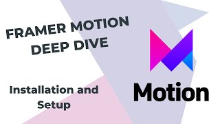 2  Framer Motion React Tutorial Deep Dive  Installation and setup [upl. by Alwin]