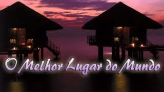 O MELHOR LUGAR DO MUNDO [upl. by Nehtanhoj]