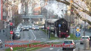 Historische Eisenbahn Frankfurt  Mit Dampf durch Frankfurt HD [upl. by Marget]