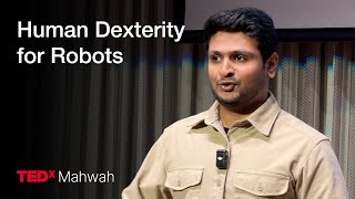 Bringing human dexterity to robotic hands  Gagan Khandate  TEDxMahwah [upl. by Lenci]