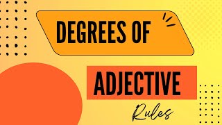 Rules of degrees of adjective  All important adjectives in English [upl. by Rogerio165]