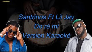 Santrinos Raphael Ft Lil Jay Bingerack  Do Re Mi  Version karaoké [upl. by Publia]