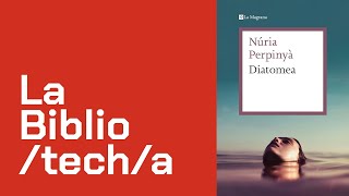 La Bibliotecha ‘Diatomea’ de la Núria Perpinyà [upl. by Icram382]