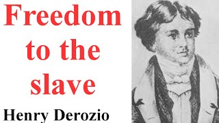 Freedom to the Slave  by Henry Derozio  Brief commentary [upl. by Anavoj881]