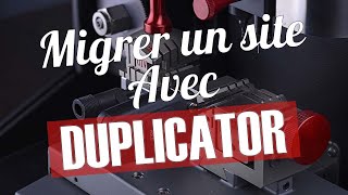 Comment MIGRER un site WORDPRESS avec le plugin DUPLICATOR [upl. by Odnomra]