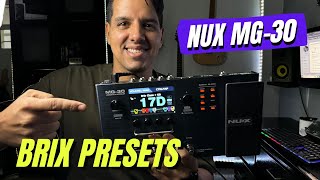 BRIXIO MENDOZA Presets para la NUX MG 30 l Sonidos desde Worship hasta Rock [upl. by Dan356]