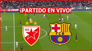 🔴 ESTRELLA ROJA vs BARCELONA EN VIVO 🔴 JUEGA LAMINE YAMAL CHAMPIONS LEAGUE 🏆 [upl. by Negrom]