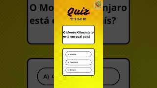 O Monte Kilimanjaro está em qual país geografia quiz DesafioGeográfico curiosidades educação [upl. by Azne]