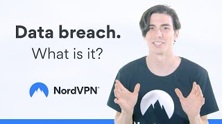 What Is Data Breach  NordVPN [upl. by Takakura]