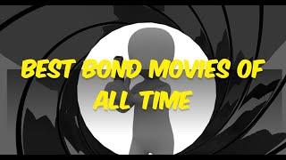 Best bond movies [upl. by Aker]