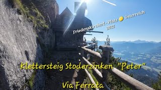 Stoderzinken KlettersteigquotPeterquot 🪙schönster Platz in Österreich 2022 Friedenskircherl VIA FERRATA [upl. by Malvino741]