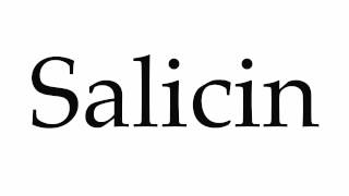 How to Pronounce Salicin [upl. by Atinor]