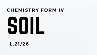 CHEMISTRY FORM 4 SOIL 21 OF 26 [upl. by Eltsryk972]