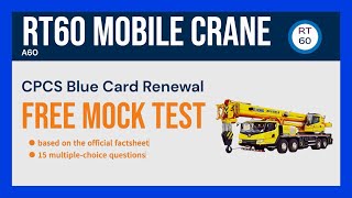 RT60 Mobile Crane  CPCS Blue Card Renewal Mock Test  15 Free Practice Questions amp Answers [upl. by Omolhs]