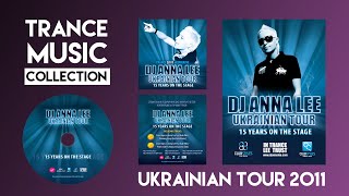 Anna Lee  15 Years on The Stage Ukrainian Tour Mix  2011 ❤️😎🎧 HD djset djmix trancemusic dj [upl. by Conroy]