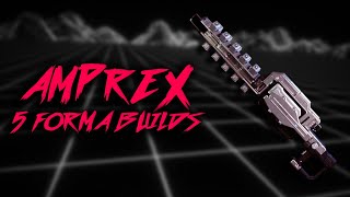 Warframe  Amprex  Builds amp Info 5 Forma [upl. by Septima]