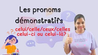 Les pronoms demonstratifs celuicelleceuxcelles [upl. by Sirotek]