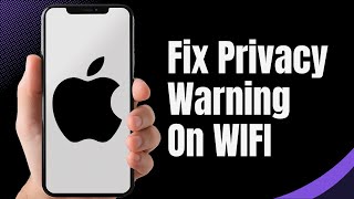 How To Fix Privacy Warning On WIFI iPhone iOS 18 Solved [upl. by Korten]