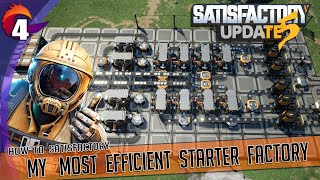 Pre10 HOW TO SATISFACTORY  My Most Efficient Starter Factory  Tutorial and Walkthrough  Ep 4 [upl. by Devinne]