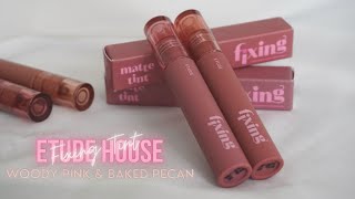 2023 NEW Etude House Fixing Tint 15 amp 16  Woody Pink amp Baked Pecan  Lululand [upl. by O'Hara408]