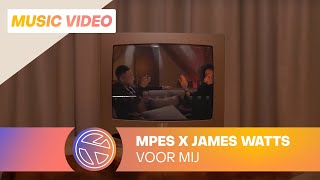 MPES  VOOR MIJ FT JAMES WATTS PROD MPES [upl. by Trepur99]