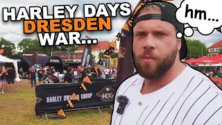 Harley Days DRESDEN bringt mich zum verzweifeln… [upl. by Sharp]