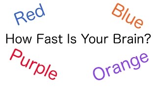 How Fast Is Your Brain The Stroop Test [upl. by Tavia]