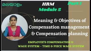 HRM Module5 part 1 Compensation Management amp Planning Employees compensation Malayalam [upl. by Notniuqal297]