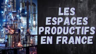 LES ESPACES PRODUCTIFS FRANCAIS [upl. by Paley]