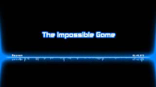 The Impossible Game OST  Heaven ReUploaded [upl. by Gilli129]