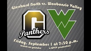 Waubonsie Valley Football Broadcast vs Glenbard North 912017 [upl. by Findley]