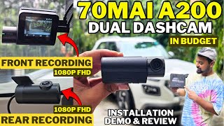 BEST QUALITY DUAL DASHCAM For Car Safety 70mai A200  Front amp Rear Camera Installation Demo amp Review [upl. by Einuj254]