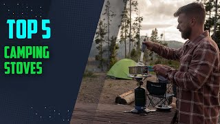 Camping Stove Expert Shares Top 5 Picks for 2024  Top 5 best camping stoves  Camping gear  Stove [upl. by Chernow263]