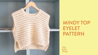 Eyelet pattern tutorial  Mindy top and dress [upl. by Yereffej623]