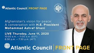 Afghanistan’s vision for peace A conversation with HE President Mohammad Ashraf Ghani [upl. by Benia225]